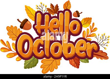 Hello october with ornate of leaves flower frame. Autumn october hand ...
