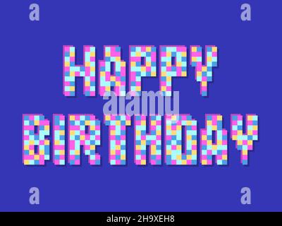 Happy Birthday, Pixel Art. Text In The Style Of 8-bit Retro Games From ...