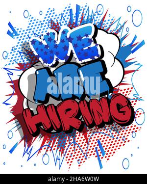 We are hiring. Comic book word text on abstract comics background. Retro pop art style illustration. Stock Vector