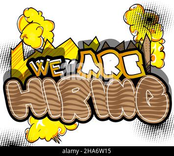 We are hiring. Comic book word text on abstract comics background. Retro pop art style illustration. Stock Vector