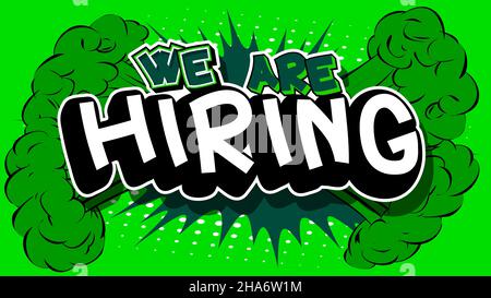 We are hiring. Comic book word text on abstract comics background. Retro pop art style illustration. Stock Vector