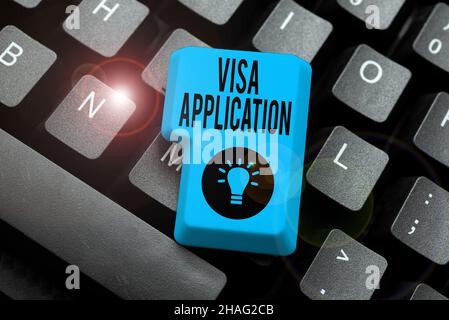 Sign displaying Visa Application. Conceptual photo Form to ask permission travel or live in another country Setting Up New Online Blog Website, Typing Stock Photo