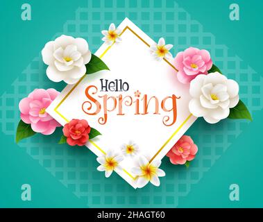 Spring greeting vector template design. Hello spring text in white frame with bloom flowers like camellia and plumeria for bloom seasonal celebration. Stock Vector