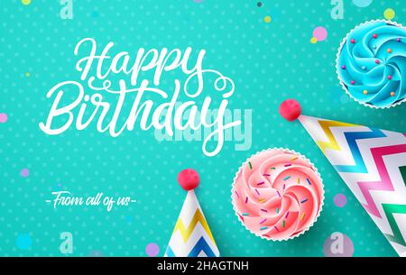 Birthday greeting vector background design. Happy birthday text with 3d realistic cupcakes and party hats celebration elements for birth day card. Stock Vector