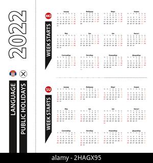 Two versions of 2022 calendar in Serbian, week starts from Monday and week starts from Sunday. Vector template. Stock Vector