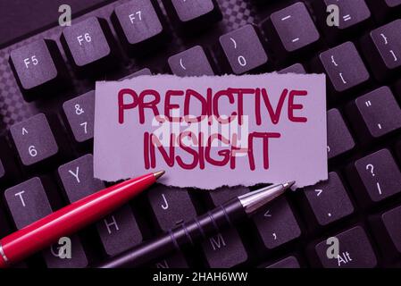 Sign displaying Predictive Insight. Word for Proactive Fault Management System an Early Detection Converting Written Notes To Digital Data, Typing Stock Photo