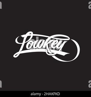 Lowkey wordmark, typography logo. script style. can be used as logo, tshirt print, or any other purpose. Stock Vector
