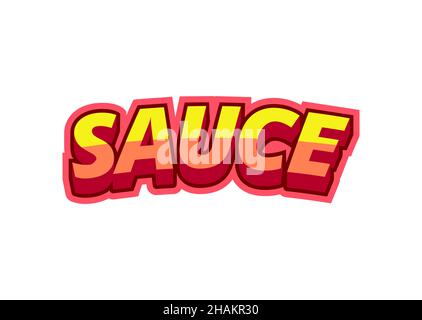 Multicolored inscription sauce in pop-art style for printing and decoration of the monster menu. Vector illustration. Stock Vector