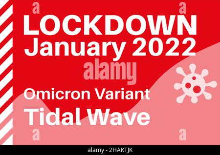 January 2022 Lockdown to combat rise in Covid-19 Omicron Variant Tidal Wave with virus logo on a red background Stock Vector