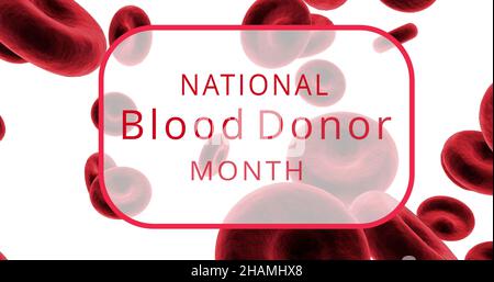 Digital composite image of national blood donor month text over red blood cells on white background
