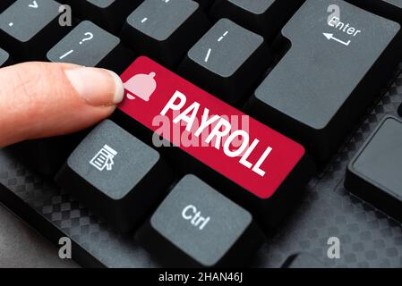 Handwriting text Payroll. Conceptual photo Total amount of money company pays to employees Salary Payment Abstract Replying To Online Message, Typing Stock Photo
