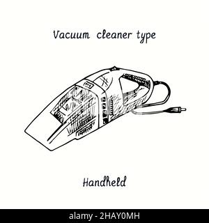 Vacuum cleaner type Handheld. Ink black and white doodle drawing in woodcut style. Stock Photo