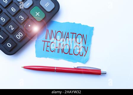 Sign displaying Innovation Technology. Business showcase New Idea or Method of Technical or Scientific nature Calculating Expenses Budgeting Ideas Stock Photo