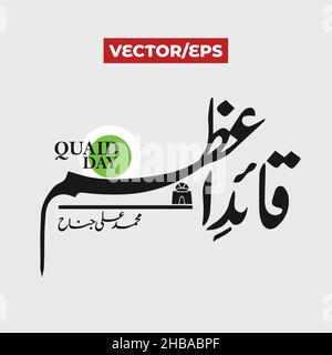 25 December. Quaid e Azam Day Celebration with Urdu logo design concept. Translation: The great Muslim leader Stock Vector
