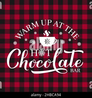Hot chocolate bar calligraphy lettering on buffalo plaid background. Winter holidays party sign. Vector template for typography poster, banner, etc. Stock Vector