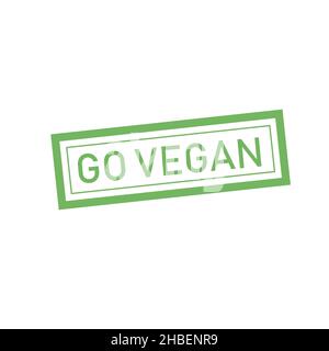 Go vegan green vector stamp sign isolated on white background Stock Vector