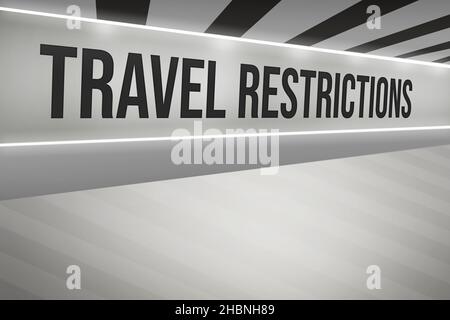 Travel Restrictions Concept Background Written on the Station or Airport. Modern travelling sops around the world Stock Photo