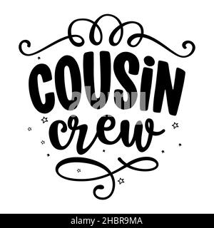 Cousin Crew - Christmas t shirt, lettering labels design. Cute badge. Hand drawn isolated emblem with quote. Xmas party sign or logo. scrap booking, p Stock Vector