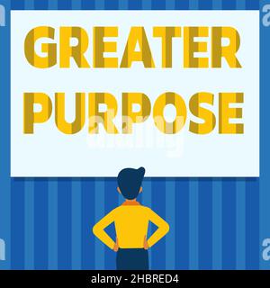 Text sign showing Greater Purpose. Word for Extend in average ...