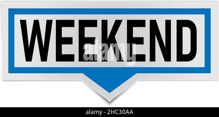weekend. Vector speech bubbles, label, badge, sticker illustration on white background Stock Vector