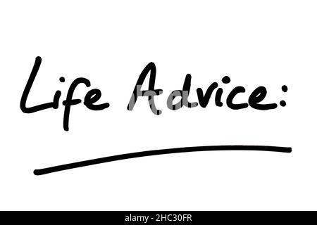 Life Advice heading on a white background. Stock Photo