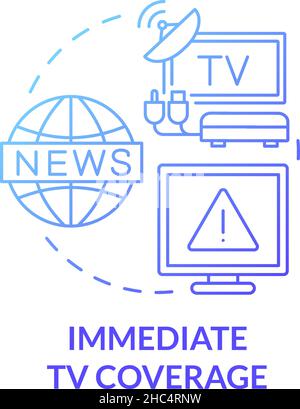 Immediate TV coverage blue gradient concept icon Stock Vector