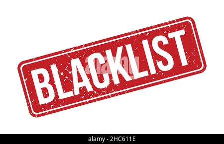Blacklist Rubber Grunge Stamp Seal Vector Illustration Stock Vector