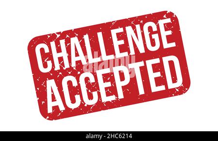 Challenge Accepted Rubber Stamp. Red Challenge Accepted Rubber Grunge Stamp Seal Vector Illustration - Vector Stock Vector