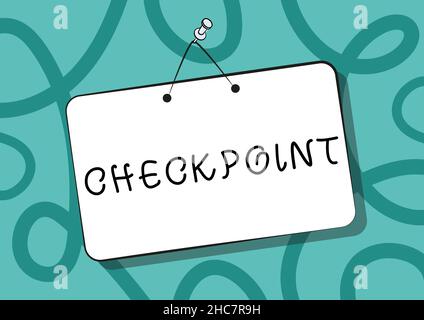 Text sign showing Checkpoint. Internet Concept manned entrance, where ...