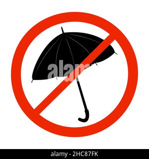 Forbidding sign with umbrella. Umbrella in red crossed out in circle. Parasol not allowed.Prohibited umbrella icon.No parasol sign.Vector illustration Stock Vector