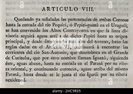 First Treaty of San Ildefonso (October 1, 1777). Preliminary treaty on the territorial limits of Spain and Portugal in South America. The Portuguese crown ceded to Spain the southern half of present-day Uruguay, including Colonia del Sacramento. Also the islands of Annobón and Fernando Poo in Guinean waters. The Spanish Crown accepted the withdrawal of the Santa Catarina Island, on the Brazilian coast. Agreed and concluded by King Charles III of Spain and Queen Maria I of Portugal. Ratified by the King at San Lorenzo de El Escorial on 11 October of that year. Article VIII. Collection of the Tr Stock Photo