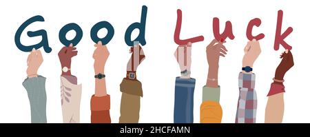 Banner with raised arms multiethnic people of friends or co-workers holding letters forming text -Good Luck- concept for wishing success joy victory Stock Vector