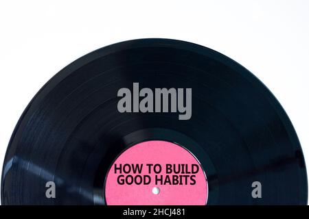 How to build good habits symbol. Concept words How to build good habits