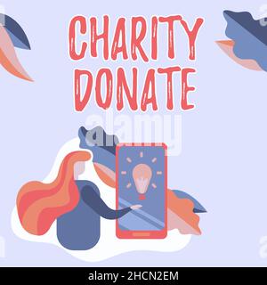 Writing displaying text Charity Donate. Concept meaning gift made by an individual to a nonprofit organization Lady Pressing Screen Of Mobile Phone Stock Photo