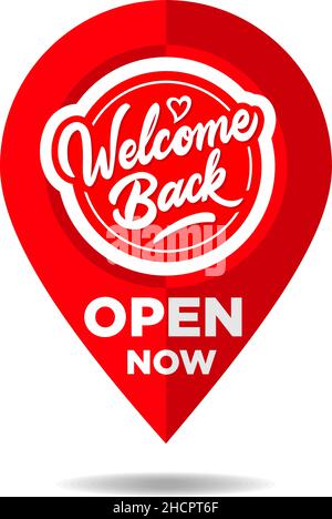 Open now location sign. Fun sign on the front door - welcome back! We are open after quarantine over. Back to school. Vector Stock Vector