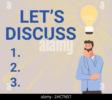 Conceptual display Lets Discuss. Business concept to talk about something to reach a decision or to convince Illustration Of A Man Standing Coming Up Stock Photo