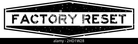 Grunge black factory reset word with star icon round rubber seal stamp ...