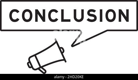 Megaphone icon with speech bubble in word conclusion on white background Stock Vector