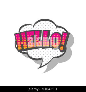 Hello comic cartoon text lettering. Pop art Hello! in speech bubble with halftone. Stock Vector