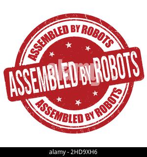 Assembled by robots grunge rubber stamp on white background, vector illustration Stock Vector
