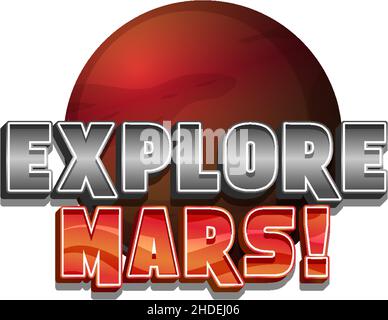 Explore Mars word logo design with Mars planet illustration Stock Vector