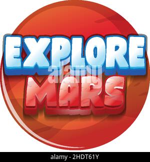 Explore Mars word logo design illustration Stock Vector