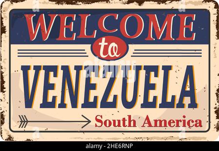 welcome to venezuela vintage rusty grungy logo metal sign Stock Vector