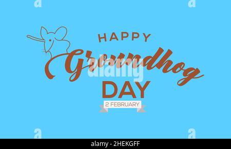 Happy Groundhog Day, 2 February. Hand lettering vector template Design for banner, card, poster, background. Stock Vector