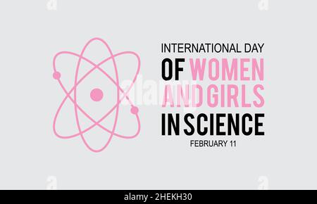 International Day of Women and Girls in Science . Vector template Design for banner, card, poster, background. Stock Vector