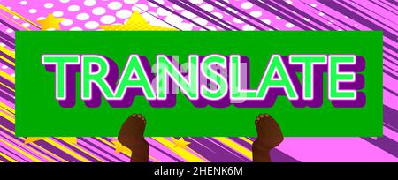 Hand holding banner with Translate text. Man showing billboard. Translation, translator, learning foreign language concept. Stock Vector