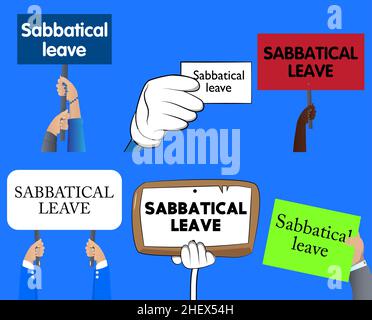 Hand holding banner with Sabbatical leave text. Man showing billboard. Break from job stress concept. Stock Vector