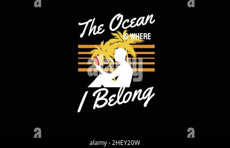 the ocean is where i belong summer man reading book on beach design t-shirt monogram text vector template Stock Vector