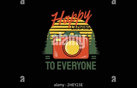 happy camping to everyone camera summer design t-shirt monogram text vector template Stock Vector