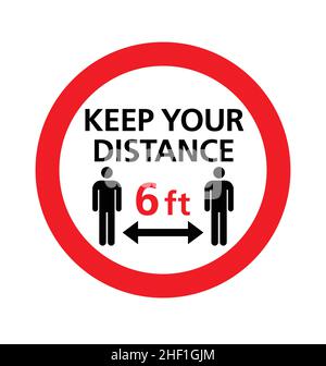 Keep Your Distance 6 ft or 6 Feet 2 m or 2 Metres Stay Safe Round ...